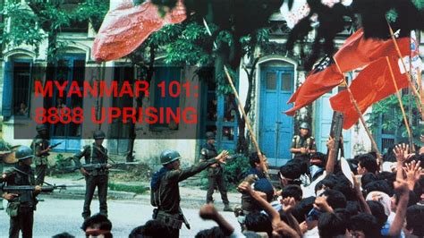 History of Myanmar's 8888 Uprising .